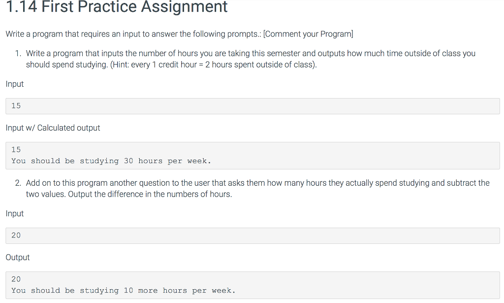  C++ format 1.14 First Practice Assignment Write a program that requires