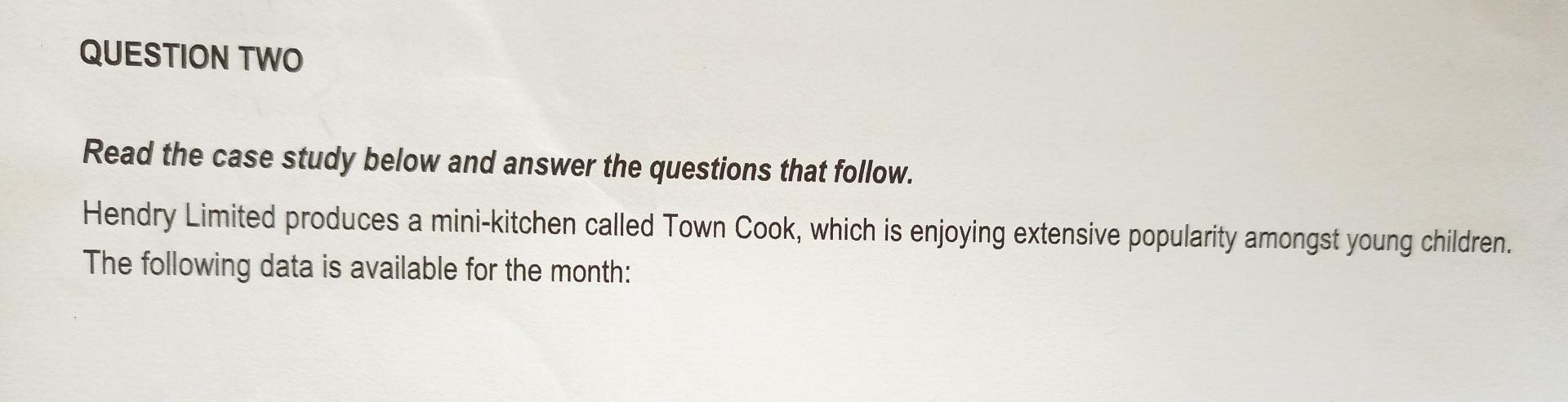  QUESTION TWO Read the case study below and answer the questions