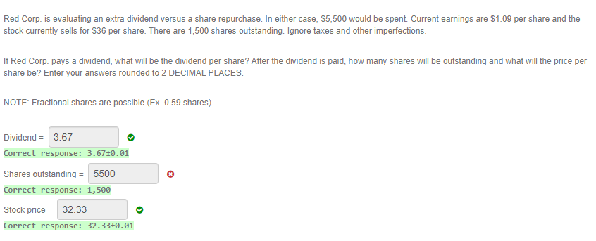  Red Corp. is evaluating an extra dividend versus a share repurchase.