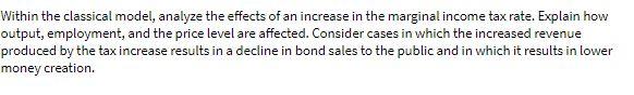  Within the classical model, analyze the effects of an increase in