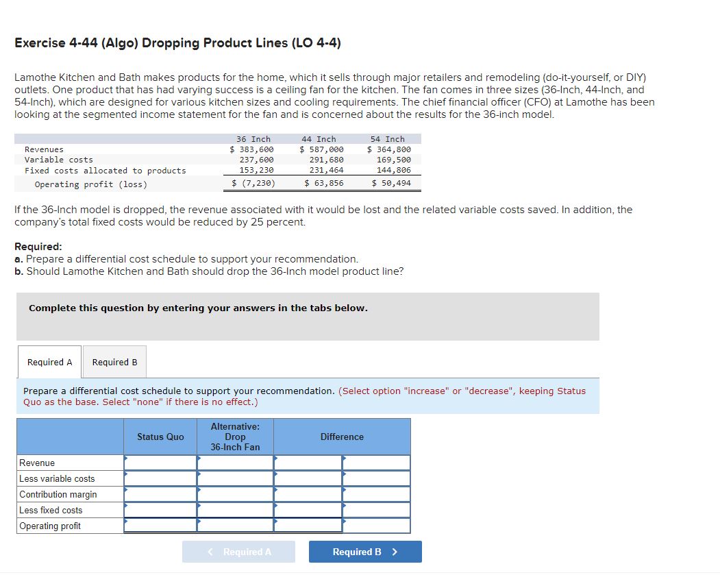  Exercise 4-44(Algo) Dropping Product Lines (LO 4-4) Lamothe Kitchen and Bath