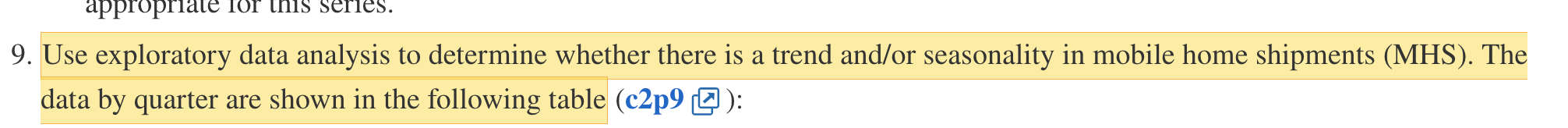 appropriate for this series. 9. Use exploratory data analysis to determine