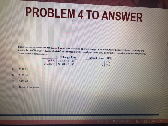 6 TO ANSWER 6. The current spot exchange rate is $1.55 -1.00
