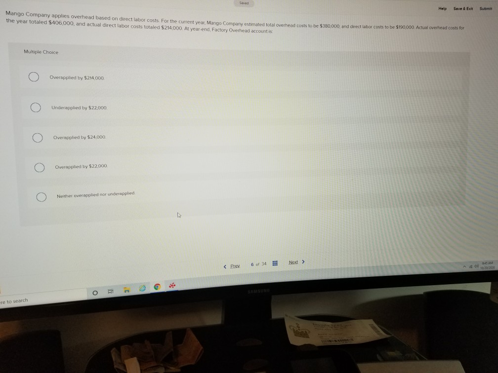 Saved Help Save & Exit Submit Mango Company applies overhead based