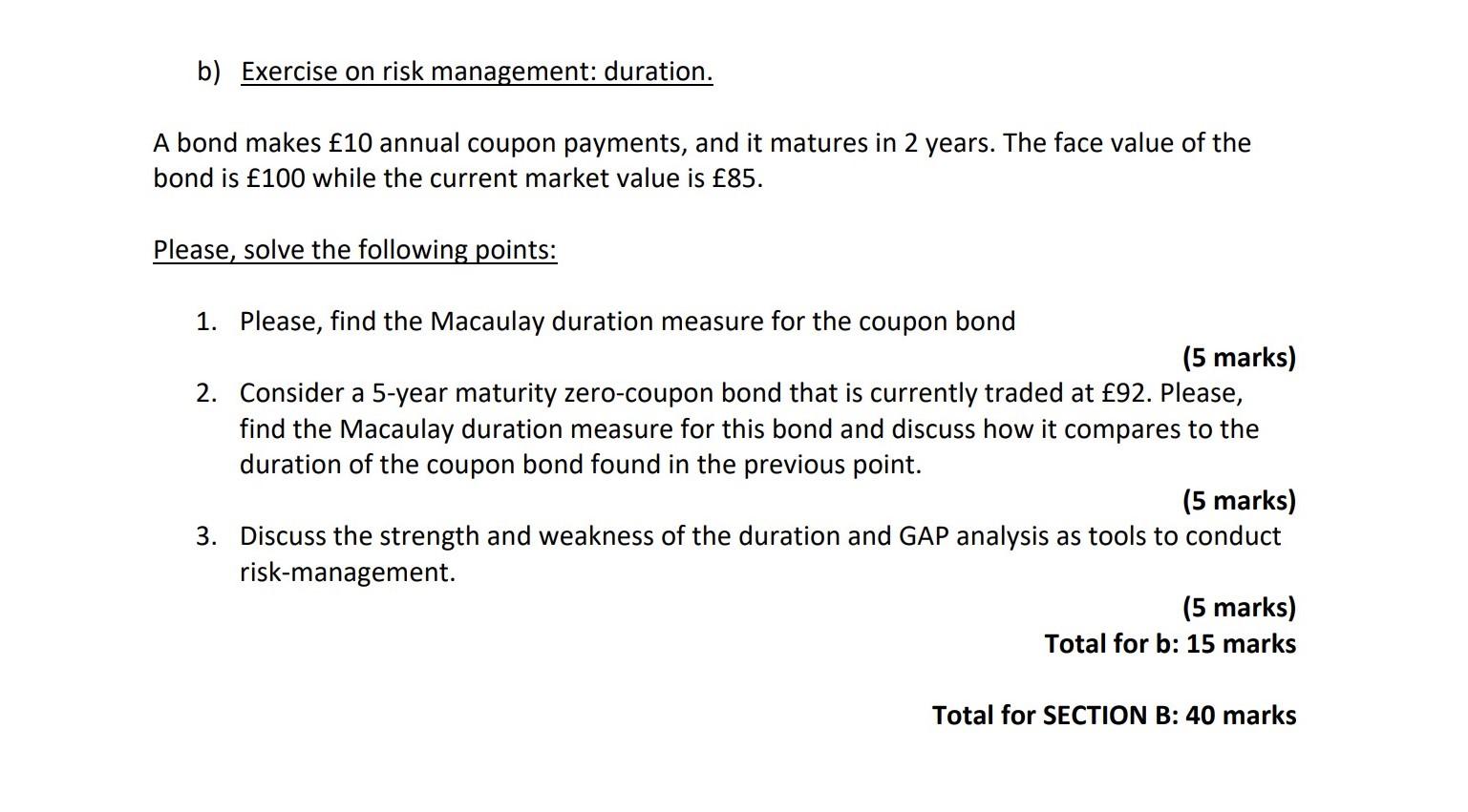 b) Exercise on risk management: duration. A bond makes 10 annual