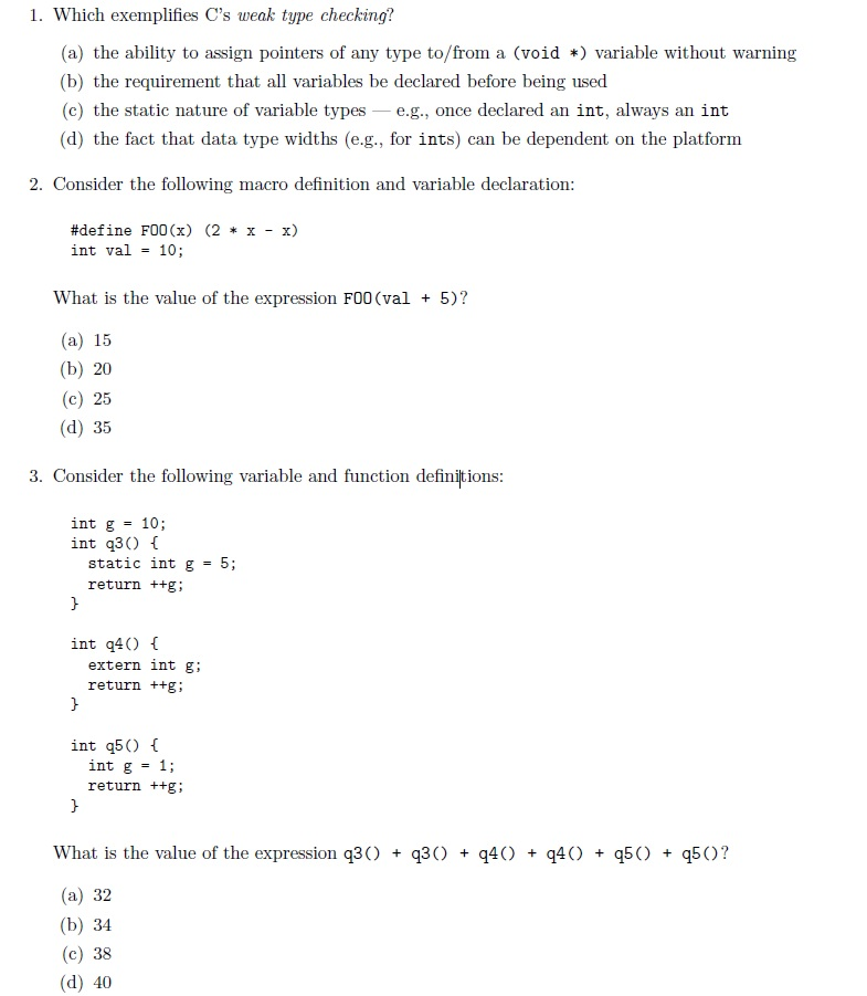  1. Which exemplifies C's weak type checking? (a) the ability to