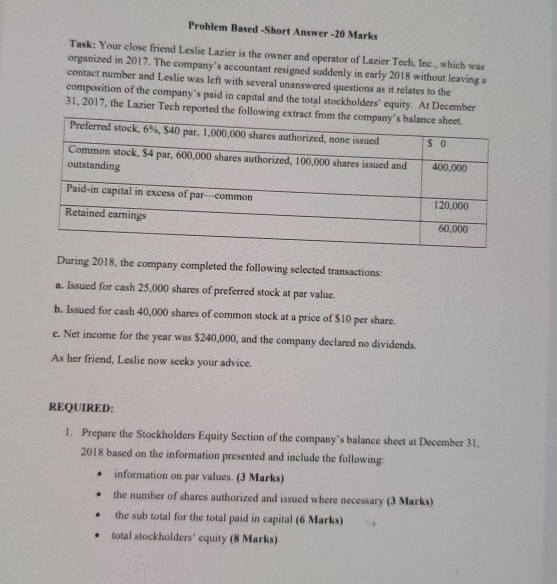  Problem Based -Short Answer -20 Marks Task: Your close friend Leslie