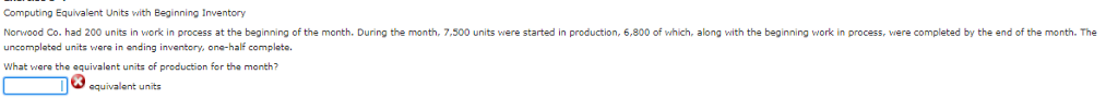 Computing Equivalent Units with Beginning Inventory Norwood Co. had 200 units