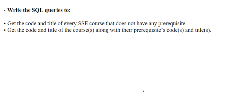  Please answer urgently! Write the SQL queries to: Get the code