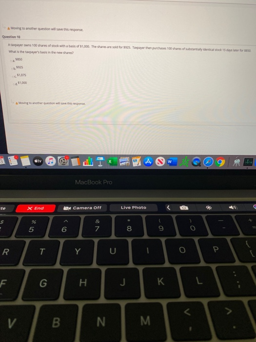  Moving to another question will save this response Question 10 A