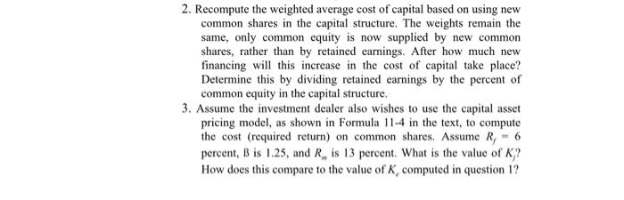 little confused about computing the firm's cost of common equity. He knew