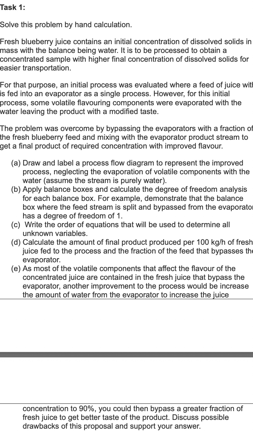  Task 1: Solve this problem by hand calculation. Fresh blueberry juice