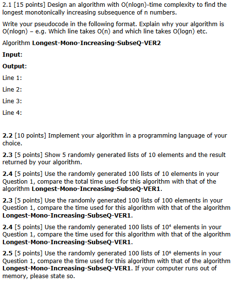  2.1 [15 points] Design an algorithm with O(nlogn)-time complexity to find
