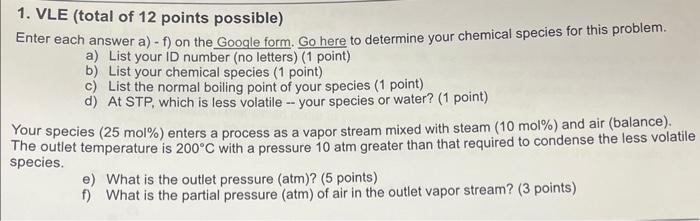 please answer E and F (context included) 1. VLE (total of 12