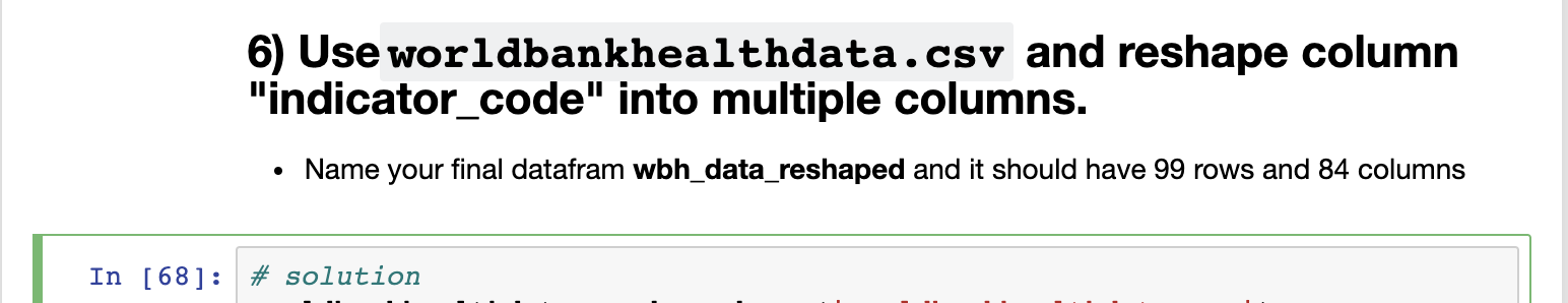 Jupyter-Python For DataMining 6) Use worldbankhealthdata.csv and reshape column "indicator_code" into multiple