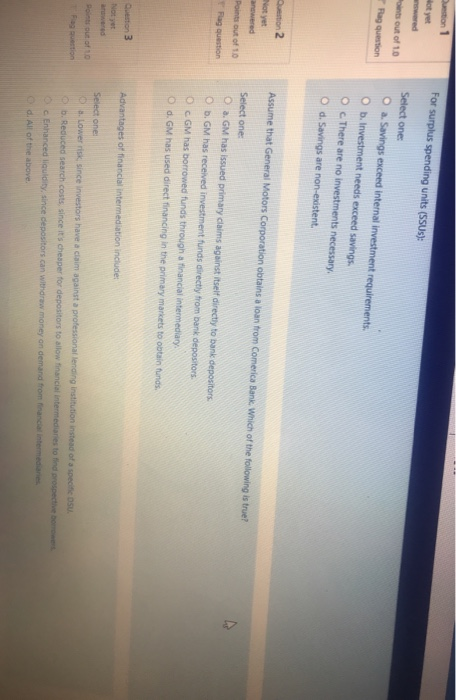  For surplus spending units (SSUS) Question 1 Hot yet wered ints