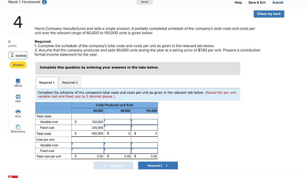 Week 1: Homework i Seved Help Save & Exit Submit Check