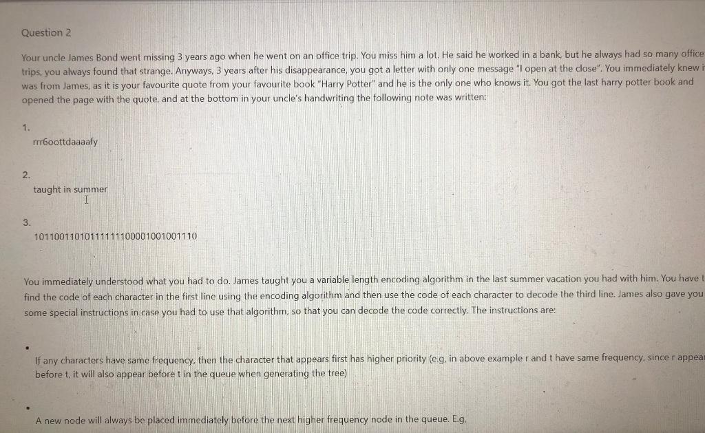  Question 2 Your uncle James Bond went missing 3 years ago