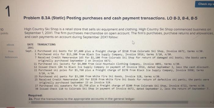  Problem 8.3A (Static) Posting purchases and cash payment transactions. LO 8-3,