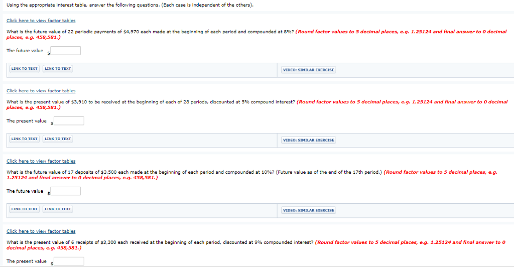  Using the appropriate interest table, answer the following questions. (Each case
