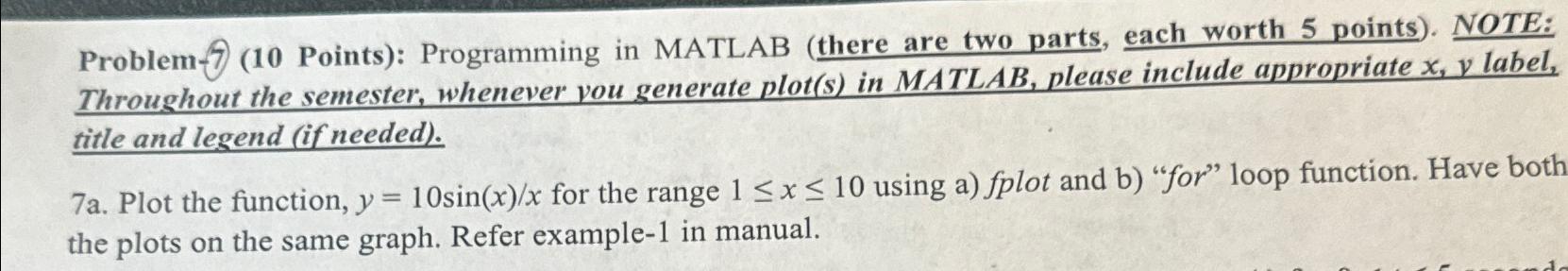  Problem-7)(10 Points): Programming in MATLAB (there are two parts, each worth