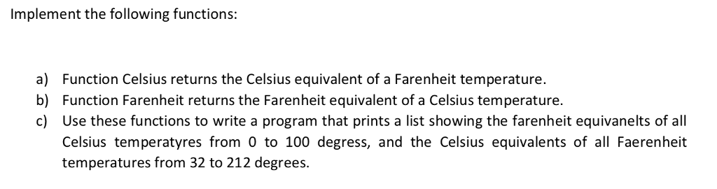 Please use C language Implement the following functions a) b) c) Function
