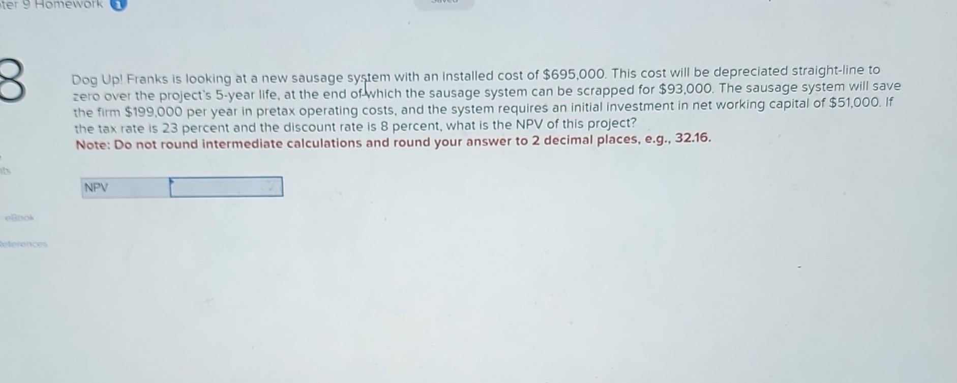 solve the table Dog Up! Franks is looking at a new