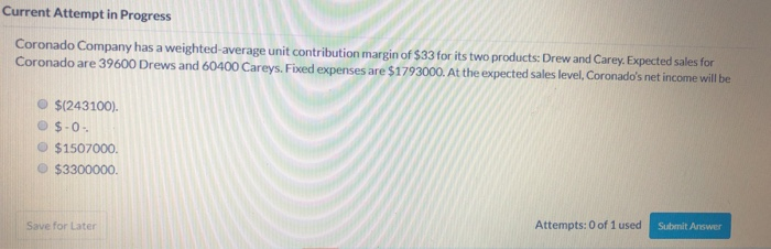  Current Attempt in Progress Coronado Company has a weighted average unit