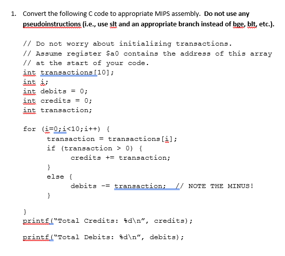  1. Convert the following C code to appropriate MIPS assembly. Do