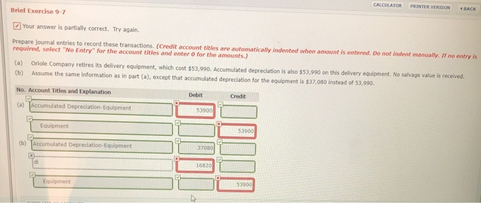  CALCULATOR PRINTER VERSION BACK Brief Exercise 9-7 Your answer is partially