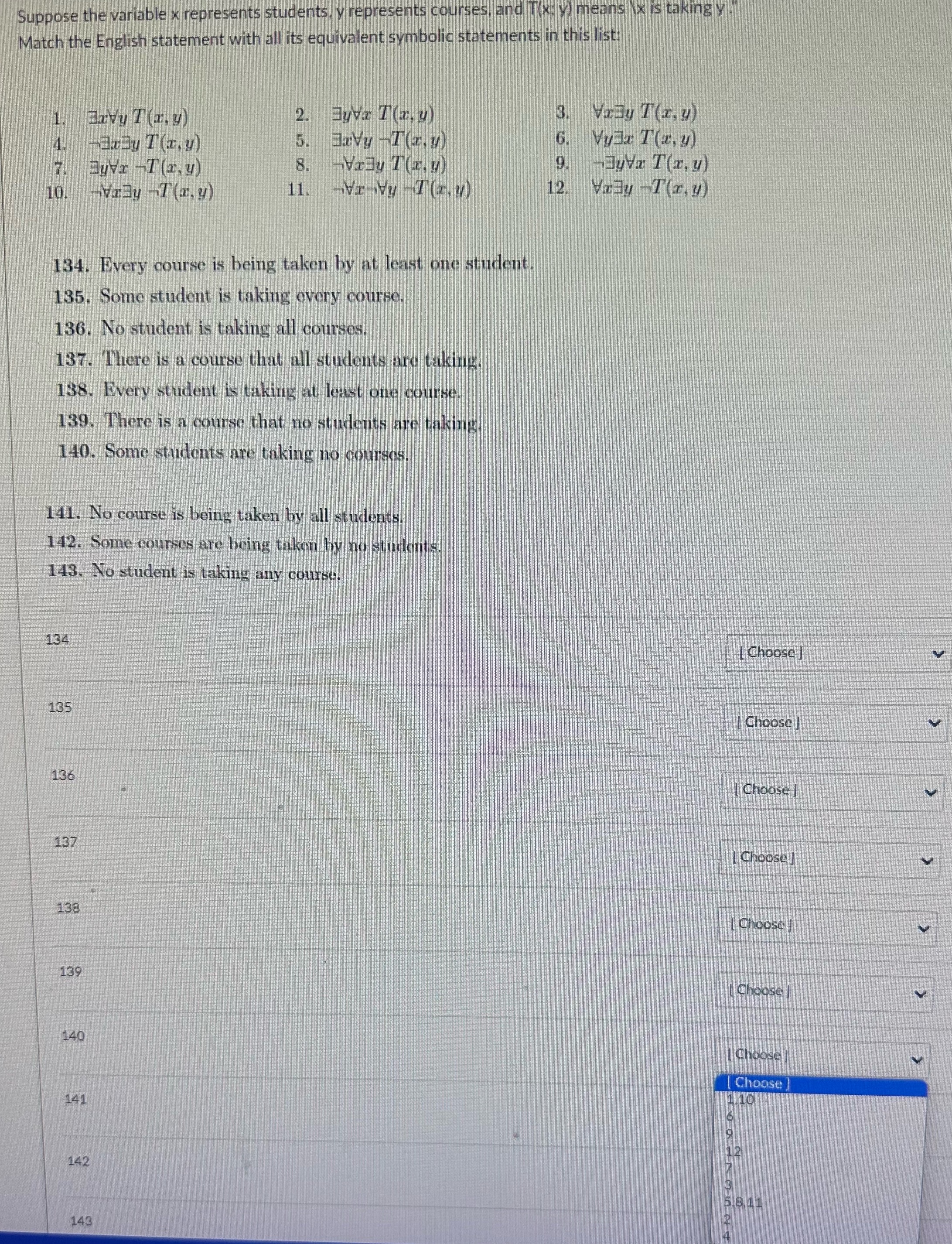  Suppose the variable x represents students, y represents courses, and T(x;y)