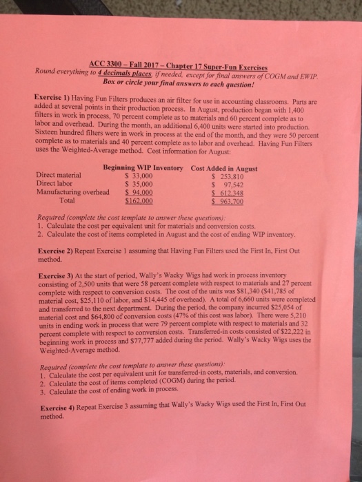  Round everything to 4 decimals places if needed, except for final