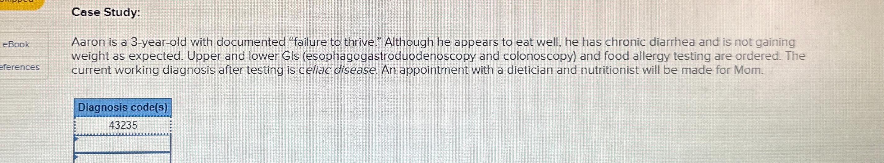 Case Study:\ eBook\ Aaron is a 3-year-old with documented "failure to thrive."
