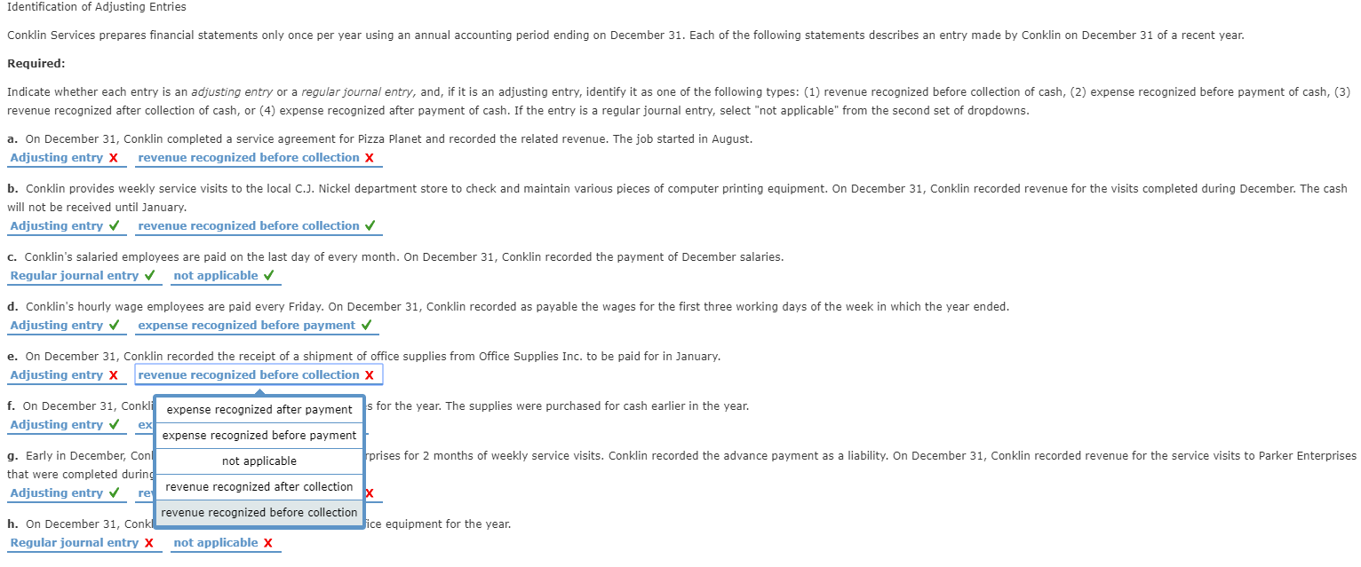 of the following types: (1) revenue recognized before collection of cash, (2)