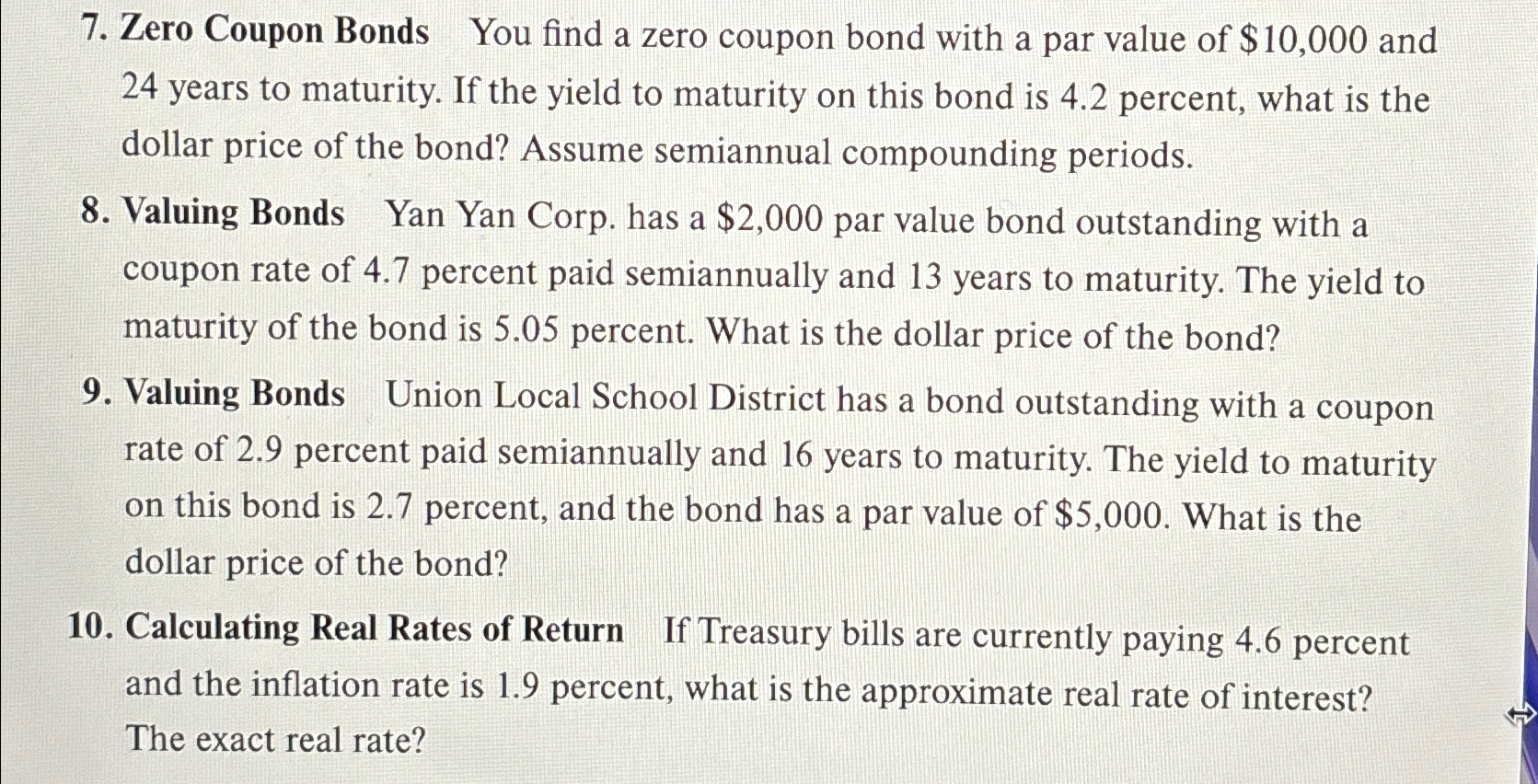  Zero Coupon Bonds You find a zero coupon bond with a