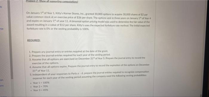 u can send Problem 2: (Show all supporting computations On January 1st