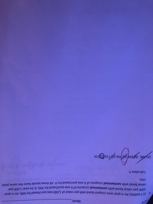 1000 par value bond with semiannual coupons of X was purchased value