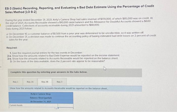  es E8-3 (Static) Recording, Reporting, and Evaluating a Bad Debt Estimate