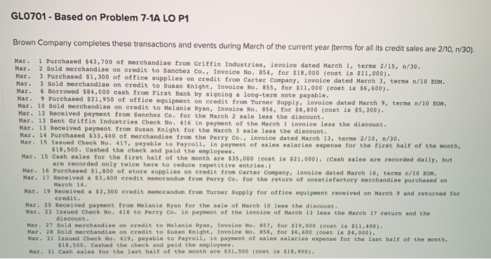 GL0701 - Based on Problem 7-1A LO P1 Mar. Brown Company