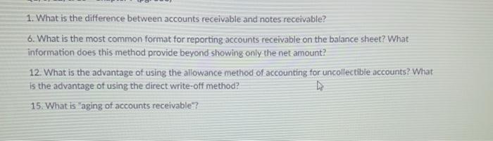  1. What is the difference between accounts receivable and notes receivable?
