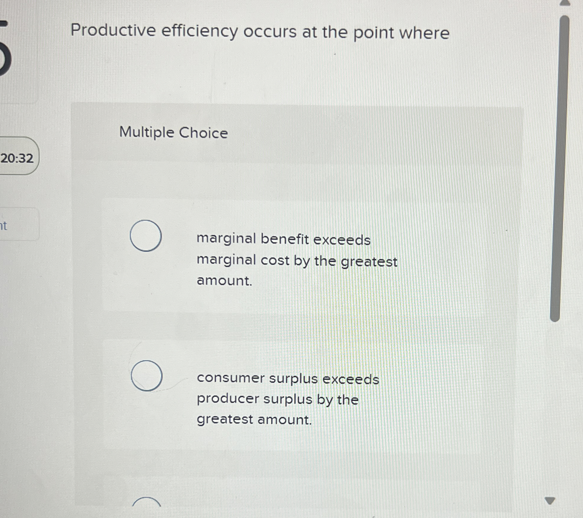 Productive efficiency occurs at the point where Multiple Choice marginal benefit