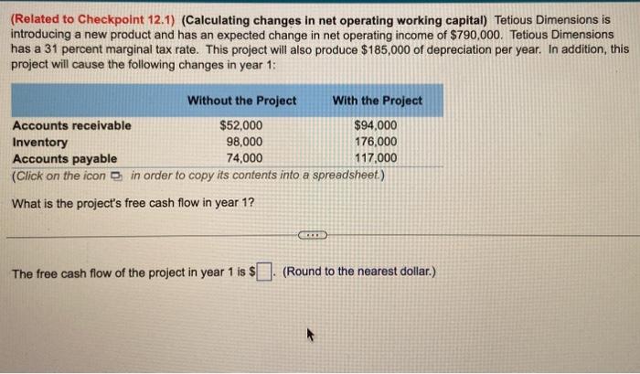  (Related to Checkpoint 12.1) (Calculating changes in net operating working capital)