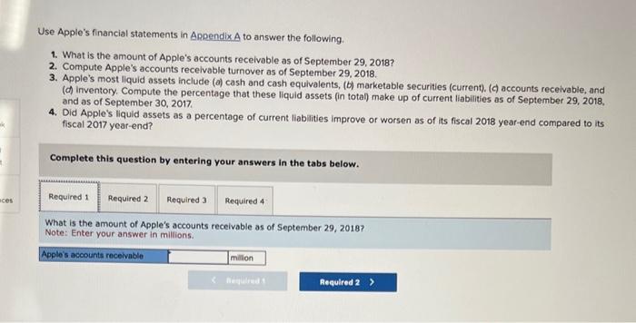  Use Apple's financial statements in Appendix A to answer the following.