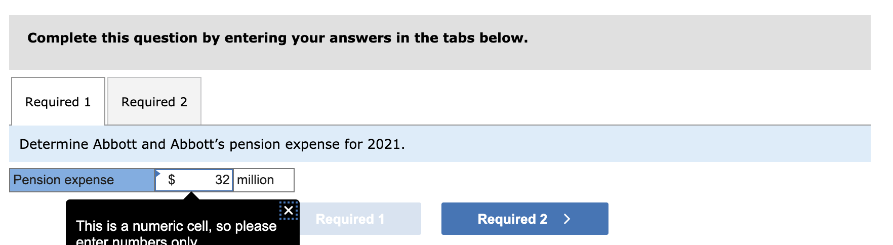 Abbott and Abbott has a noncontributory, defined benefit pension plan. At December