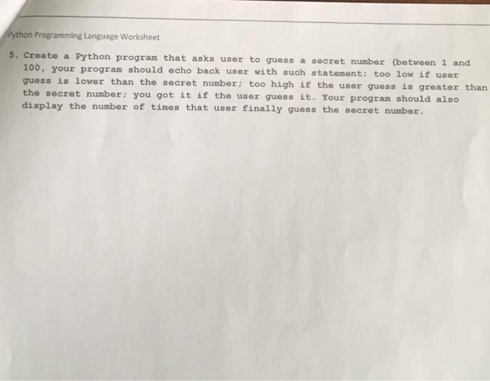  Python Programming Language Worksheet 5. Create a Python program that asks