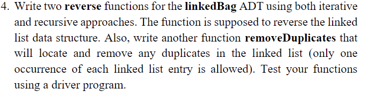 In C++ Please include driver program. Thank you! 4. Write two reverse