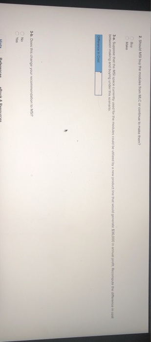 7-4) MSI is considering outsourcing the production of the handheld control module