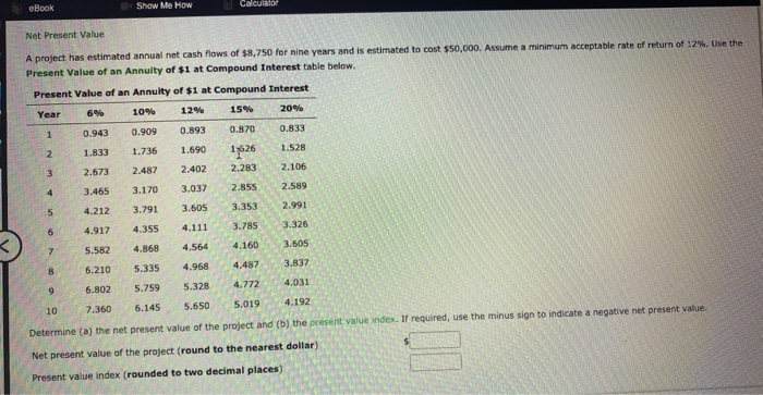  Net Present Value 2.402 3.037 A project has estimated annual net