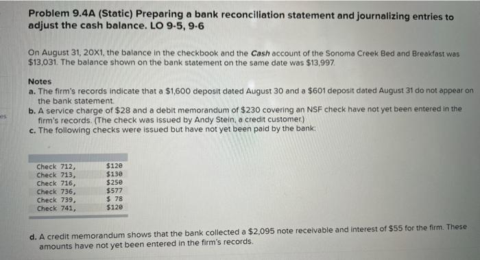  Problem 9.4A (Static) Preparing a bank reconciliation statement and journalizing entries
