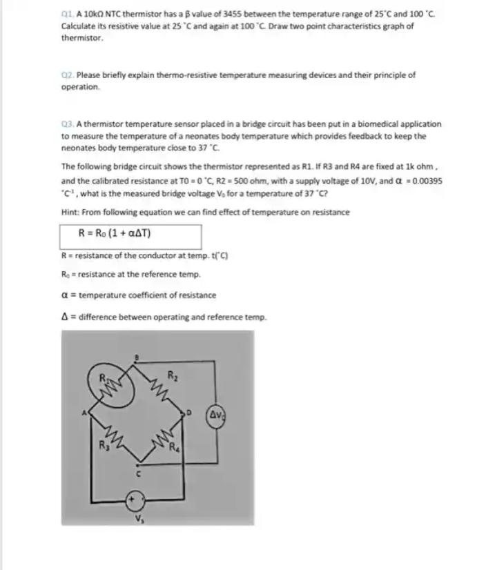 [Solved] Q1. A 10kO NTC thermistor has a B value o SolutionInn